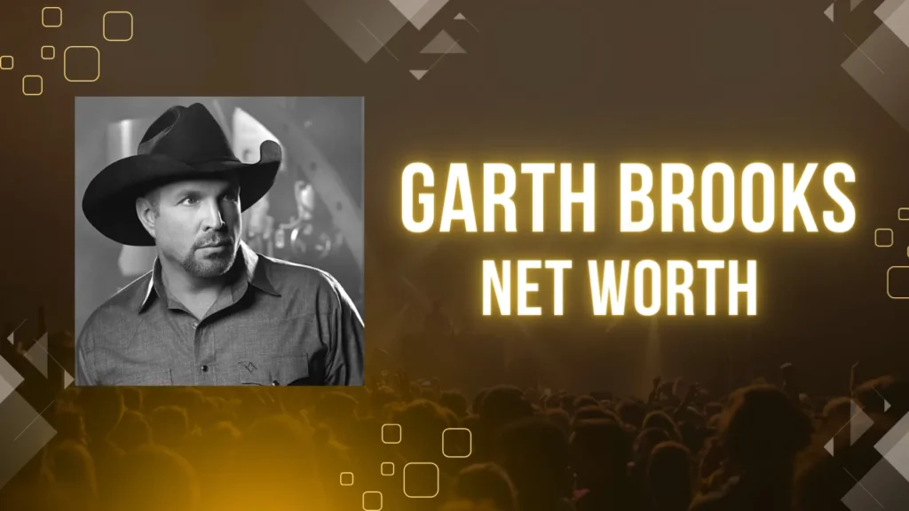 Garth Brooks Net Worth in 2024: Biography
