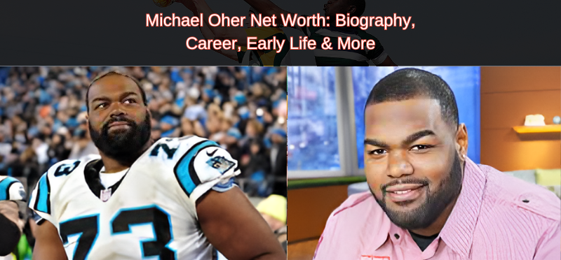 Michael Oher Net Worth: Biography, Career, Early Life & More