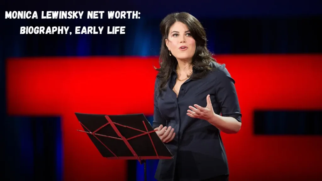 Monica Lewinsky Net Worth: Biography, Early life