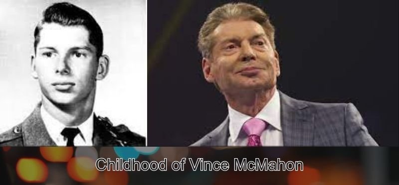 Childhood of Vince McMahon 