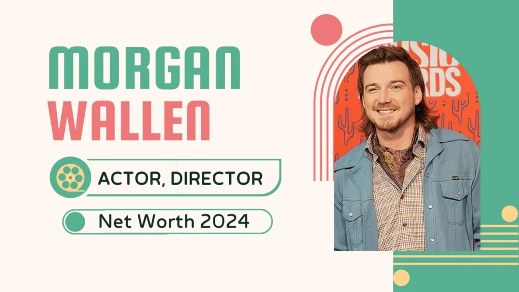 Morgan Wallen Net Worth 2024