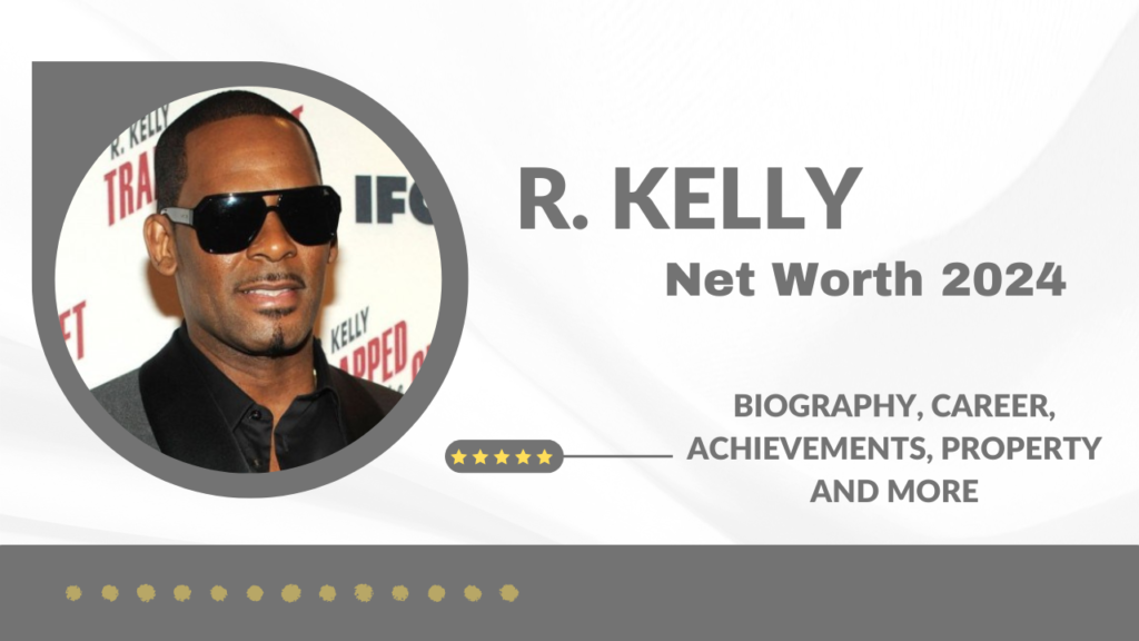 R. Kelly Net Worth