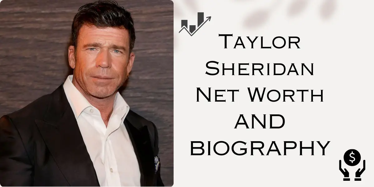 Taylor Sheridan Net Worth 2024 : Biography, Achievement & More