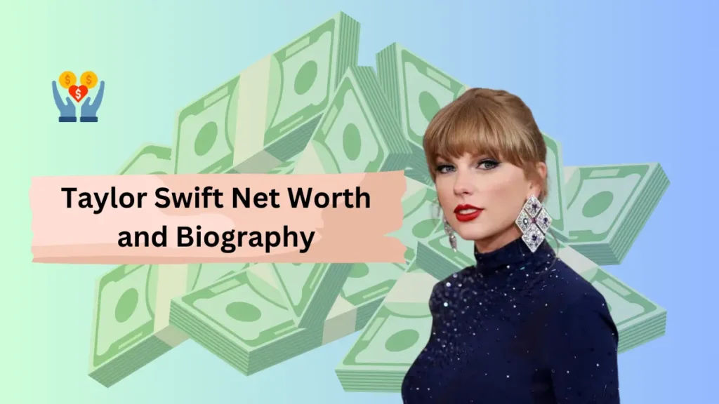 Taylor Swift Net Worth and Biography