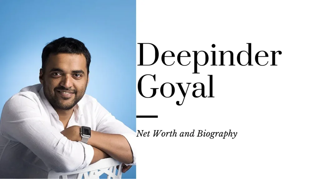Deepinder Goyal net worth Biography, Wife Career, Car Collections