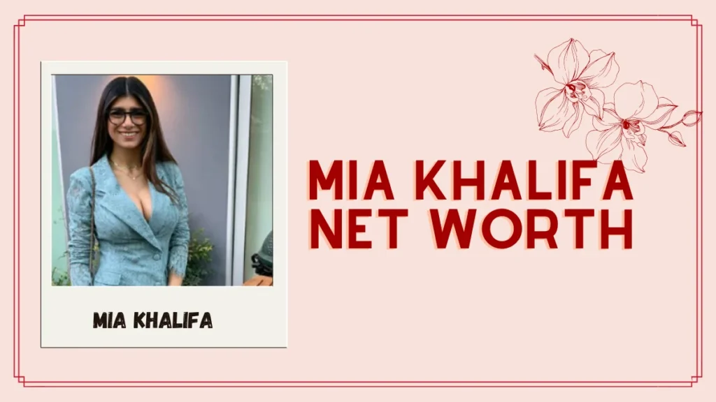Mia Khalifa Net Worth: Biography, Career, Investment, Income Source, Car Collection FAQs
